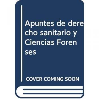 Apuntes de derecho sanitario y ciencias forenses