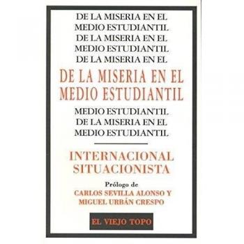 De La Miseria En El Medio Estudiantil Internacional Situacionista