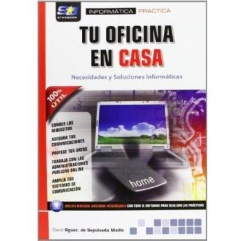Tu Oficina En Casa. Necesidades Y Soluciones Informáticas