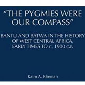 The Pygmies Were Our Compass: Bantu and Batwa in West Central Africa History (Social History of Africa Series)