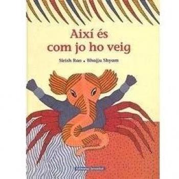Aixi es com jo ho veig
