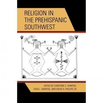 Prehispanic Southwest Religion: Archaeological Insights (Paperback)