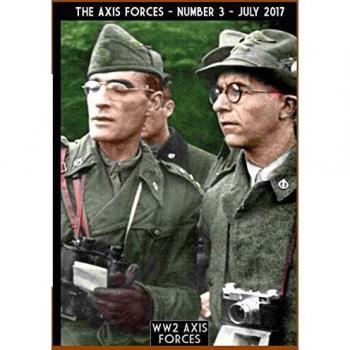 Las Fuerzas del Eje (2017). Vol. 3 - Massimiliano Afiero