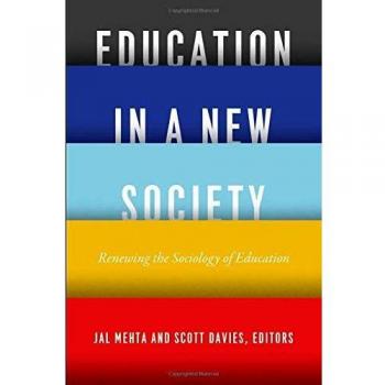 Education in a New Society: Renewing the Sociology of Education