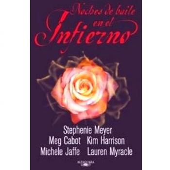 NOCHES DE BAILE EN EL INFIERNO - Stephenie Meyer