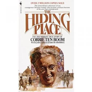 The Hiding Place: The Triumphant True Story of Corrie Ten Boom