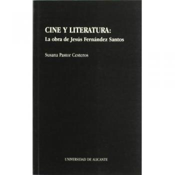 Cine y literatura: la obra de Jesús Fernández Santos