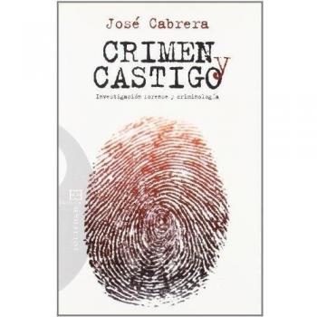 Crimen y castigo: Investigación forense y criminología