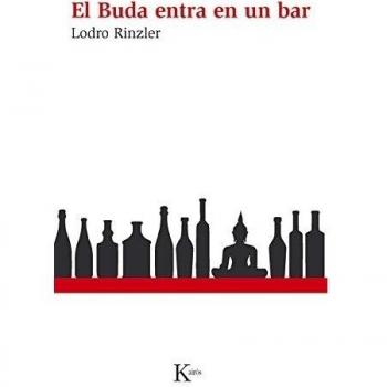 El Buda entra en un bar: Una guía de la vida para una nueva generación