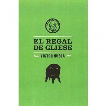 El Regal De Gliese - NUBLA, VÍCTOR