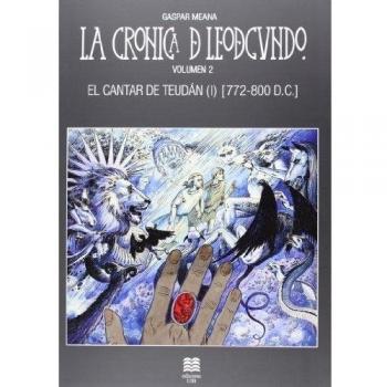 La cronica de Leodegundo. Vol. 2: El cantar de Teudán