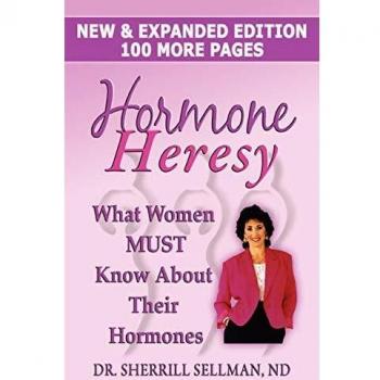 Hormone Heresy What Women Must Know About Their Hormones