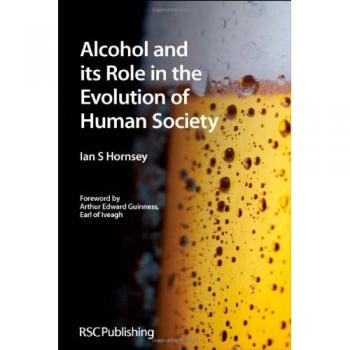 Alcohol and its Role in the Evolution of Human Society