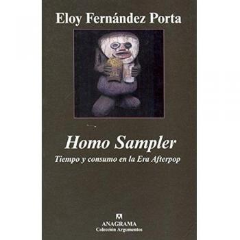Homo Sampler. Tiempo y consumo en la Era Afterpop