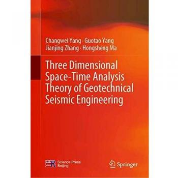 Three Dimensional Space-Time Analysis Theory of Geotechnical Seismic Engineering