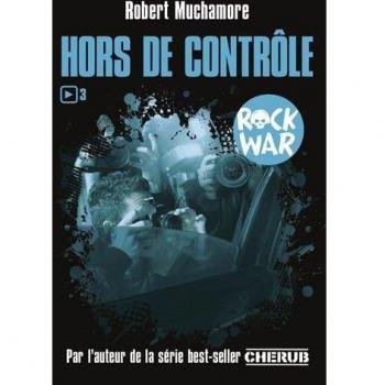 Rock War Vol. 3: Fuera de Control - Robert Muchamore