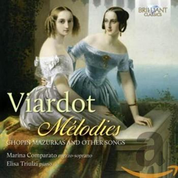 VIARDOT: Mélodies based on Chopin's Mazurkas - Elisa Triulzi Marina Comparato