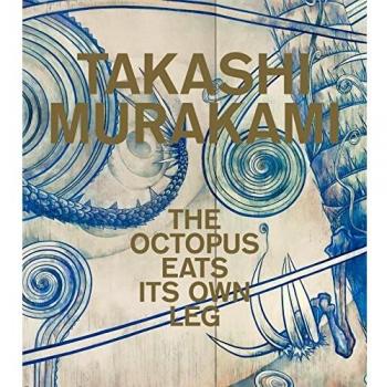 Takashi Murakami: The Octopus Eats Its Own Leg