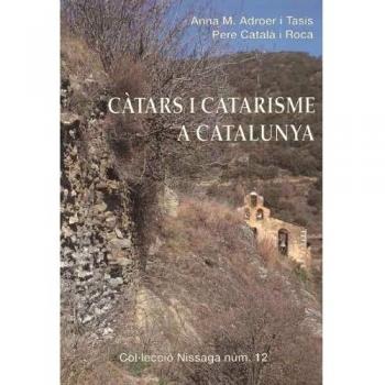 Càtars I Catarisme a Catalunya