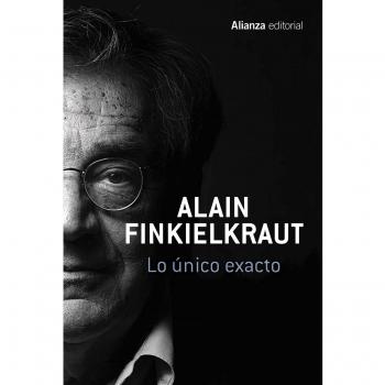 Lo único exacto - Finkielkraut, Alain