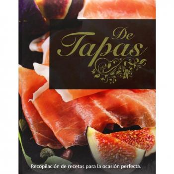 De Tapas. Recopilación De Recetas Para La Ocasión Perfecta