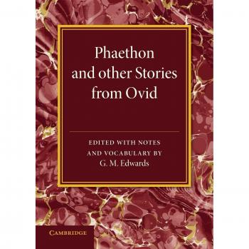 Phaetón y Otras Historias de Ovidio (Clásicos Elementales de Cambridge: Latín)