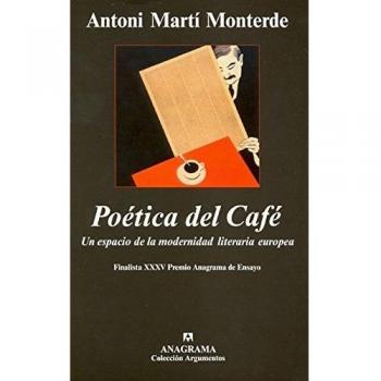 Poética del Café: Un espacio de la modernidad literaria europea: 365 - Antoni Marti Monterde
