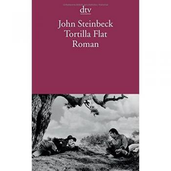 Tortilla Flat: Novel by John Steinbeck