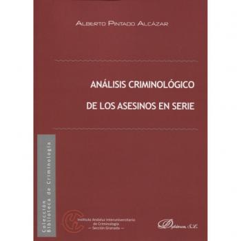 Análisis criminológico de los asesinos en serie