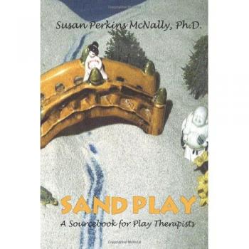 Sandplay: A Sourcebook for Play Therapists