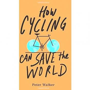 How Cycling Can Save the World
