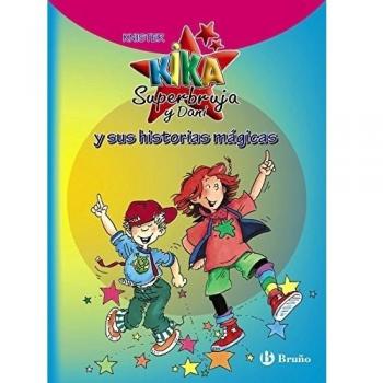 Kika Superbruja y Dani y sus historias mágicas