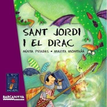 Sant Jordi i el drac - Pradas, Núria / Montañá, Marta