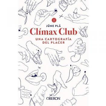 Clímax club: Una cartografía del placer