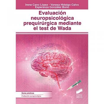Evaluación neuropsicológica prequirúrgica mediante el test de Wada