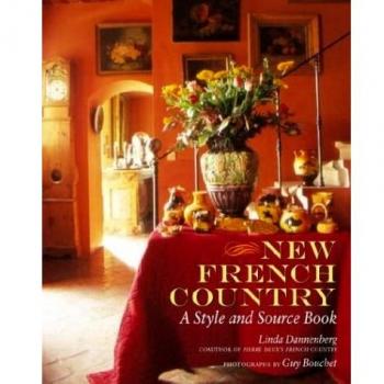 New French Country: A Style and Source Book