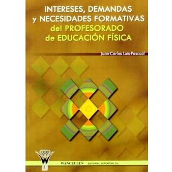 Intereses, Demandas Y Necesidades Formativas Del Profesorado De Educación Física
