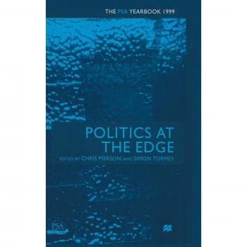 Politics at the Edge: The PSA Yearbook 1999