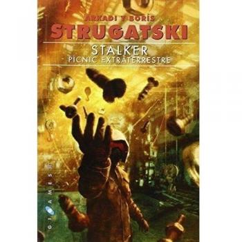 Stalker: Pícnic extraterrestre: 5 - Borís Strugatski
