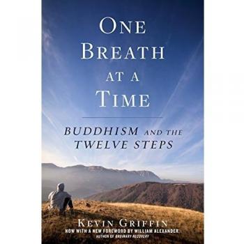 One Breath at a Time: Buddhism and the Twelve Steps