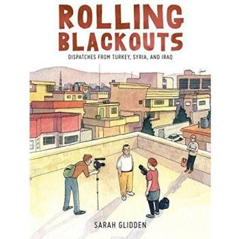 Rolling Blackouts: Dispatches from Turkey, Syria and Iraq