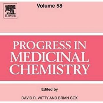 Progress in Medicinal Chemistry: Volume 58