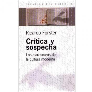 Critica y sospecha de los claroscuros de la cultura moderna - Forster