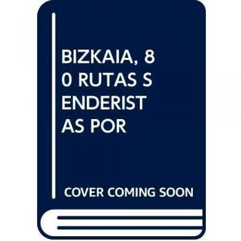 80 rutas senderistas por Bizkaia