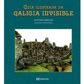 Guía ilustrada da Galicia invisible