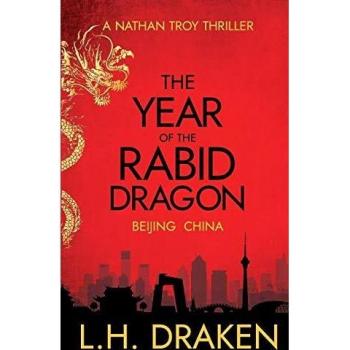 El Año del Dragón Rabioso: Thriller Beijing (Misterio Nathan Troy, Vol. 1) - Tapa blanda