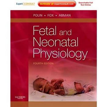 Fetal and Neonatal Physiology: Expert Consult - Online and Print, 2-Volume Set, 4e