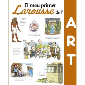 El meu primer Larousse de l'art - Larousse Editorial