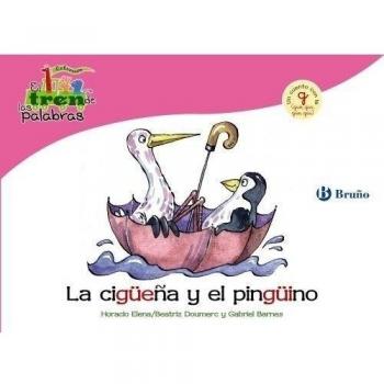 La cigüeña y el pingüino: Un cuento con la G