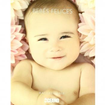 Bebés felices: Textos de Billie Lythberg y Sian Northfield